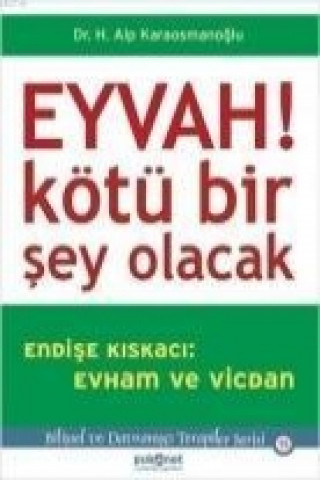 Eyvah Kötü Bir Sey Olacak