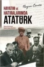 Hayatim ve Hatiralarimda Atatürk