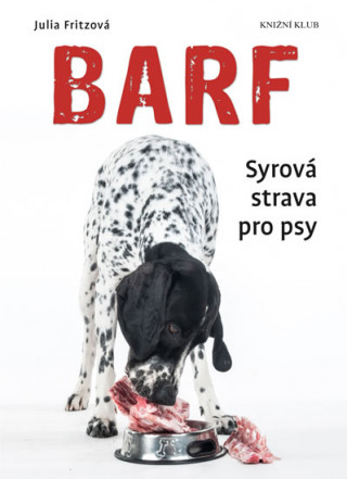 Barf Syrová strava pro psy