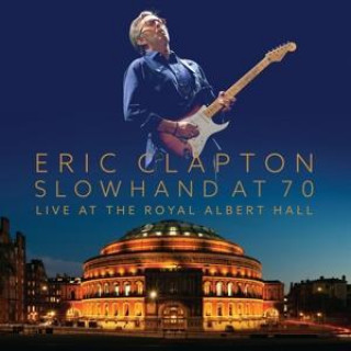 Slowhand At 70-Live At The Royal Albert Hall