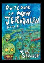 Outlaws of New Jerusalem