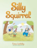 Silly Squirrel!