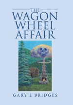 Wagon Wheel Affair