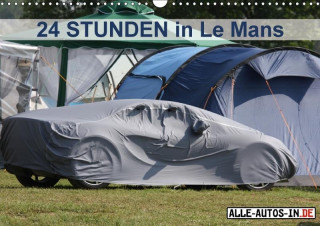 24 Stunden in Le Mans (Wandkalender 2017 DIN A3 quer)