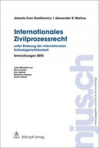 Internationales Zivilprozessrecht - unter Einbezug der internationalen Schiedsgerichtsbarkeit