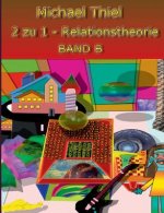 2 zu 1 Relationstheorie Band B