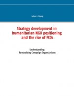 Strategy development in humanitarian NGO positioning and the rise of FCOs