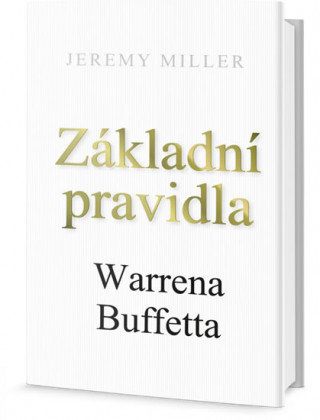 Základní pravidla Warrena Buffeta