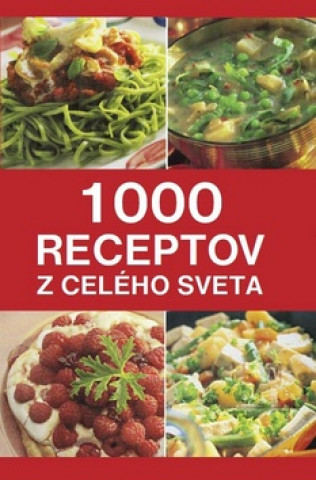 1000 receptov z celého sveta