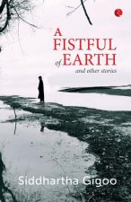 Fistful of Earth and Other Stories