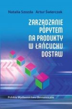 Zarzadzanie popytem na produkty w lancuchu dostaw