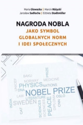 Nagroda Nobla jako symbol globalnych norm i idei spolecznych
