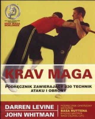 Krav Maga Podrecznik zawierajacy 230 technik ataku i obrony