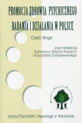 Promocja zdrowia psychicznego Badania i dzialania w Polsce Czesc 2