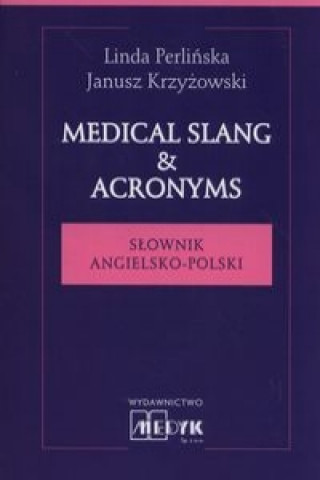 Medical Slang & Acronyms