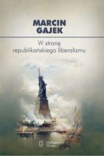 W strone republikanskiego liberalizmu