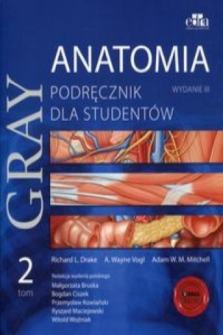 Anatomia Gray Podrecznik dla studentow Tom 2