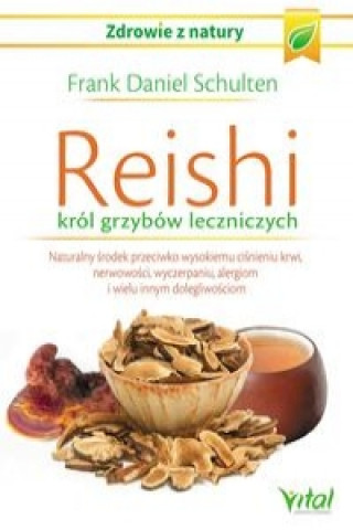 Reishi krol grzybow leczniczych