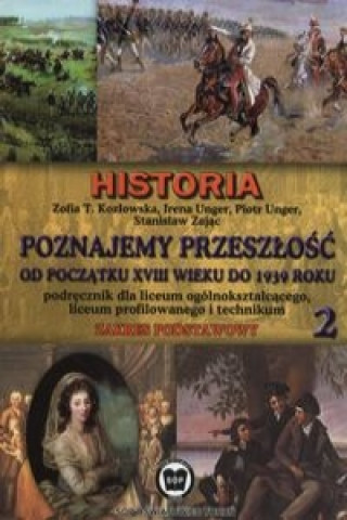 Poznajemy przeszlosc od poczatku XVIII w. do 1939 r. Podrecznik Czesc 2 Zakres podstawowy