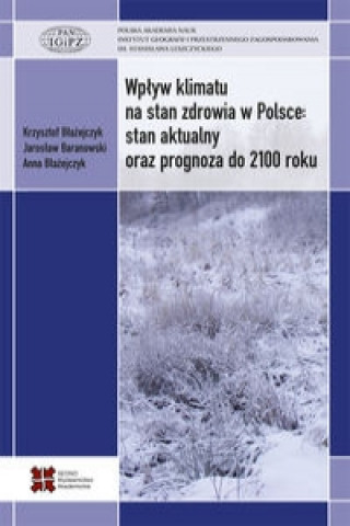 Wplyw klimatu na stan zdrowia w Polsce stan aktualny oraz prognoza do 2100 roku