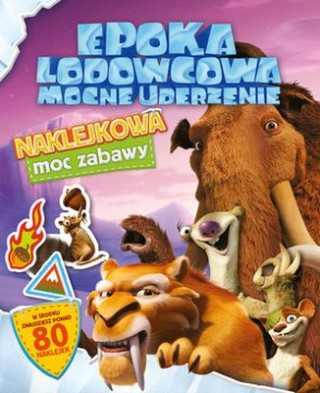 Epoka Lodowcowa. Mocne uderzenie