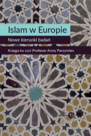 Islam w Europie Nowe kierunki badan