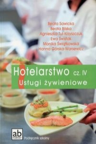 Hotelarstwo Czesc 4 Uslugi zywieniowe Podrecznik