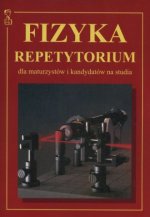 Fizyka Repetytorium dla maturzystow i kandydatow na studia