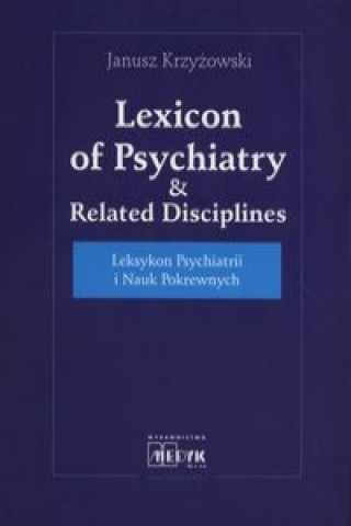 Leksykon Psychiatrii i Nauk Pokrewnych