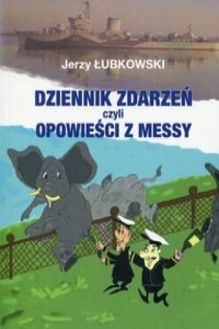 Dziennik zdarzen czyli opowiesci z messy