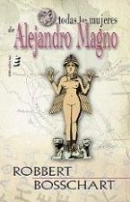 Todas las mujeres de Alejandro Magno