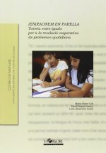 (En)raonem en parella: Tutoria entre iguals per a la resolució cooperativa de problemes quotidians