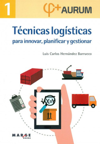 TECNICAS LOGISTICAS PARA INNOVAR, PLANIFICAR Y GES