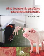 Atlas de anatomía patológica gastrointestinal del cerdo