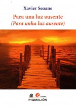 PARA UNA LUZ AUSENTE