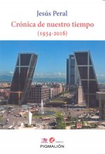 CRONICA DE NUESTRO TIEMPO 1934 2016