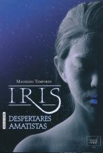 Iris 3. Despertares amatistas