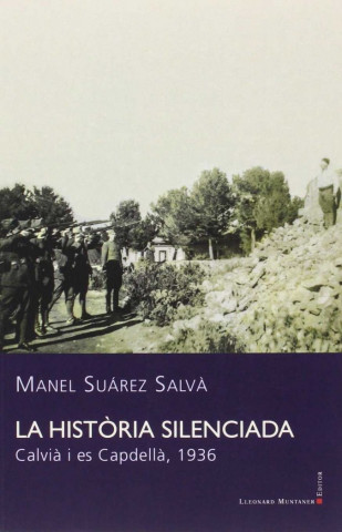 HISTORIA SILENCIADA. CALVIA I ES CAPDELLA, 1936