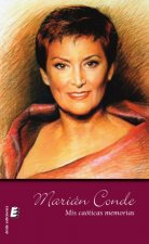 Marian Conde. Mis caóticas memorias