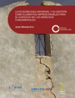 LA ACCESIBILIDAD UNIVERSAL Y SU GESTIÓN COMO ELEMENTOS IMPRESCINDIBLES PARA EL EJERCICIO DE LOS DERECHOS FUNDAMENTALES