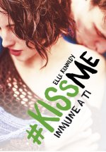 #KissMe 3. Inmune a ti