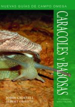 CARACOLES Y BABOSAS. NUEVAS GUIAS DE CAMPO