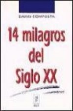 Catorce milagros del siglo XX