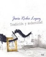 Jesús Rubio Lapaz. Tradición y modernidad