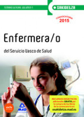 Enfermera/o del Servicio Vasco de Salud (Osakidetza). Temario general, volumen 1