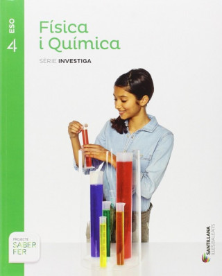 FISICA I QUIMICA SERIE INVESTIGA 4 ESO SABER FER