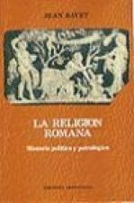 La religión Romana : historia política y psicológica