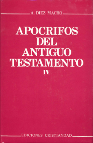 Apócrifos del Antiguo Testamento. Tomo IV