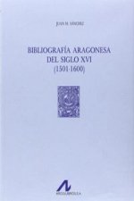 Bibliografía aragonesa del siglo XVI : (1501-1600)