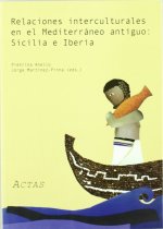 Relaciones interculturales en el Mediterráneo antiguo : Sicilia e Iberia